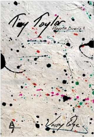 Toy Taylar - Hayata Direniş 1 - A7 Kitap