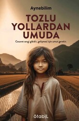 Tozlu Yollardan Umuda - Stabil Kitap