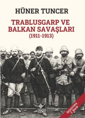 Trablusgarp ve Balkan Savaşları 1911-1913 - 1