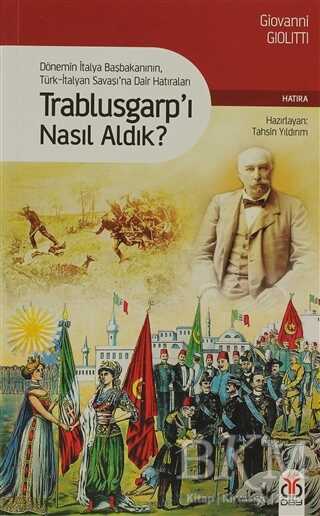 Trablusgarp’ı Nasıl Aldık - DBY Yayınları