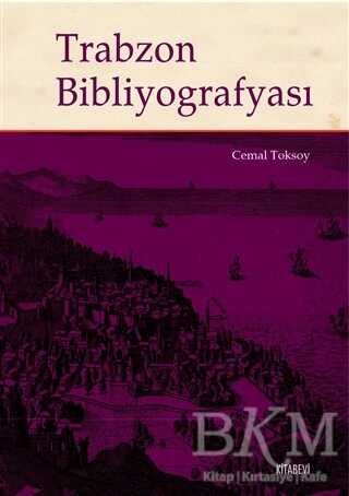 Trabzon Bibliyografyası - Kitabevi Yayınları