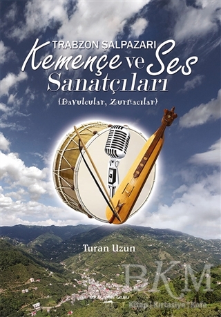 Trabzon Şalpazarı Kemençe ve Ses Sanatçıları - Sokak Kitapları Yayınları