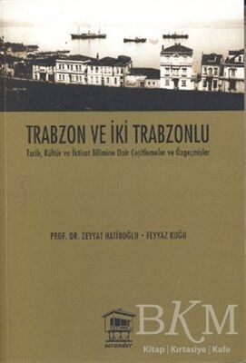 Trabzon ve İki Trabzonlu - 1