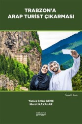 Trabzon’a Arap Turist Çıkarması - Astana Yayınları