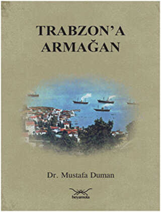 Trabzon`a Armağan