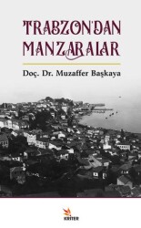 Trabzon’dan Manzaralar - Kriter Yayınları