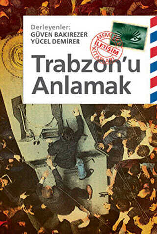 Trabzon’u Anlamak - İletişim Yayınevi