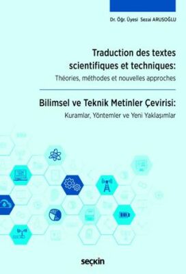 Traduction Des Textes Scientifiques Et Techniques: Theories, Methodes Et Nouvelles Approches - 1