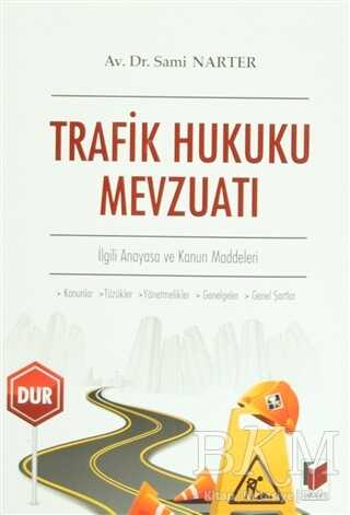 Trafik Hukuku Mevzuatı - Adalet Yayınevi