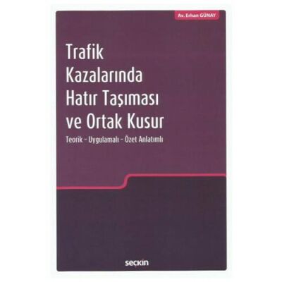 Trafik Kazalarında Hatır Taşıması ve Ortak Kusur - 1