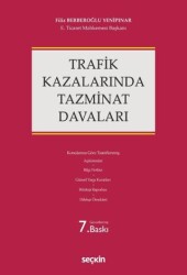 Trafik Kazalarında Tazminat Davaları - Seçkin Yayıncılık