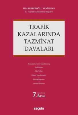 Trafik Kazalarında Tazminat Davaları - 1