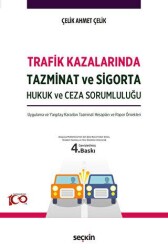 Trafik Kazalarında Tazminat ve Sigorta - Seçkin Yayıncılık