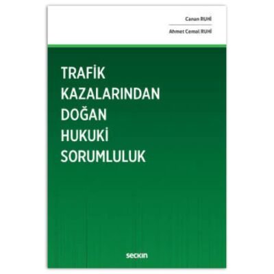 Trafik Kazalarından Doğan Hukuki Sorumluluk - 1