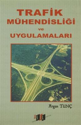 Trafik Mühendisliği ve Uygulamaları - 1
