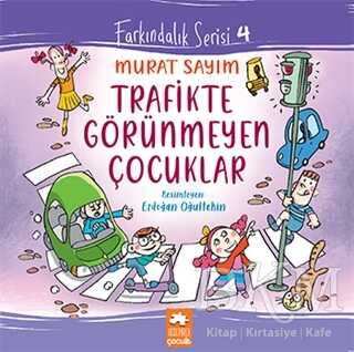 Trafikte Görünmeyen Çocuklar - 1