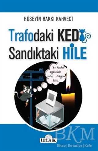 Trafodaki Kedi Sandıktaki Hile - Ulak Yayıncılık