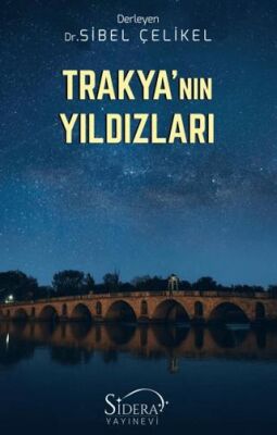 Trakya’nın Yıldızları - 1