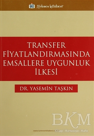 Transfer Fiyatlandırmasında Emsallere Uygunluk İlkesi - Türkmen Kitabevi