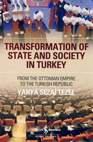Transformation Of State and Society in Turkey