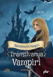 Transilvanya Vampiri - Mahallemizin Vampiri - Piar Kids
