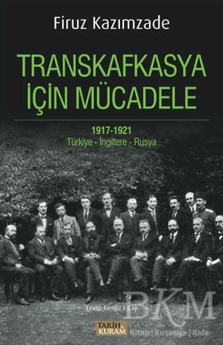 Transkafkasya için Mücadele - Tarih ve Kuram Yayınevi