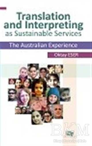 Translation and Interpreting as Sustainable Services The Australian Experience - Anı Yayıncılık