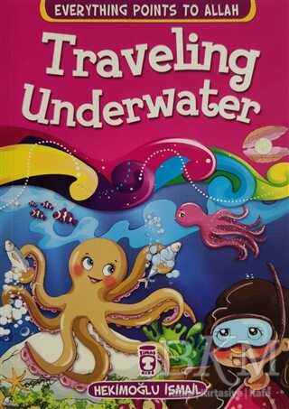 Traveling Underwater - Everything Points To Allah 5 - Timaş Publishing
