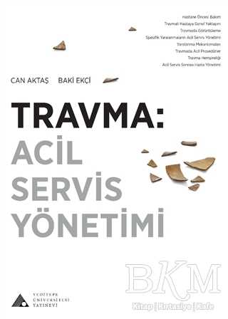 Travma: Acil Servis Yönetimi - Yeditepe Üniversitesi Yayınevi