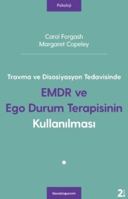 Travma ve Disosiyasyon Tedavisinde EMDR ve Ego Durum Terapisinin Kullanılması - 1
