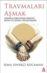 Travmaları Aşmak - Kanon Kitap