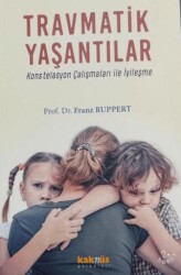 TRAVMATİK YAŞANTILAR - Kaknüs Yayınları