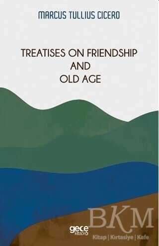 Treatises On Friendship And Old Age - 1