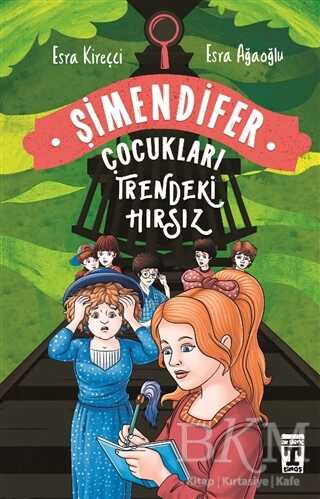 Trendeki Hırsız: Şimendifer Çocukları - İlk Genç Timaş
