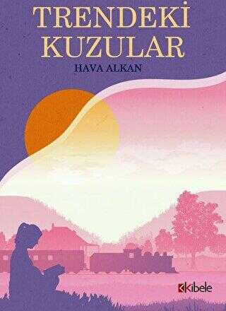 Trendeki Kuzular - Kibele Yayınları