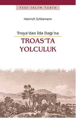 Troas`ta Yolculuk - Say Yayınları