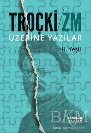 Troçki-Zm Üzerine Yazılar - Dönüşüm Yayınları