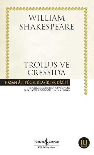 Troilus ve Cressida Shakespeare - İş Bankası Kültür Yayınları