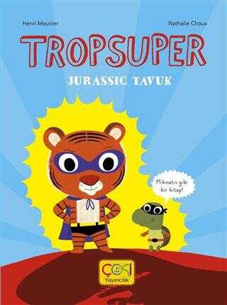 Tropsuper - Jurassic Tavuk