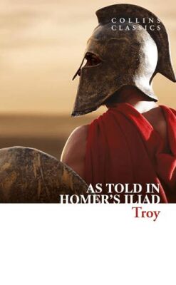 Troy: As told in Homer`s Iliad Collins C - 1