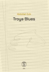 Troya Blues - Everest Yayınları