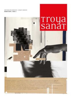 Troya Sanat Dergisi 1. Sayı - 1