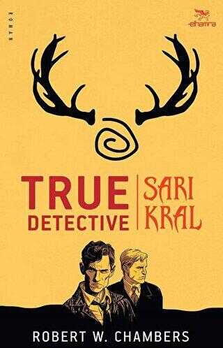 True Detective - Sarı Kral