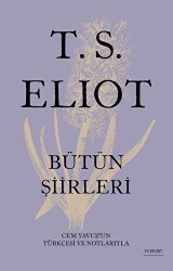 T.S. Elıot Bütün Şiirleri - Everest Yayınları