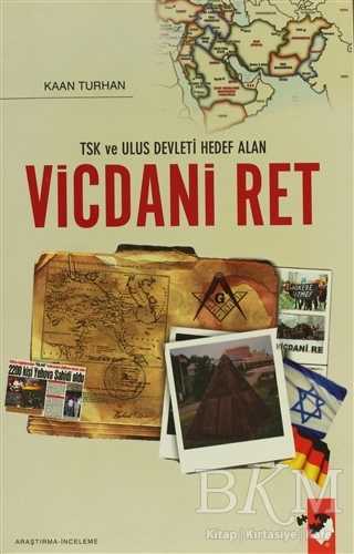 TSK ve Ulus Devleti Hedef Alan Vicdani Ret - IQ Kültür Sanat Yayıncılık