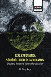 TSRS Kapsamında Sürdürülebilirlik Raporlaması Uygulama Rehberi ve Güvence Perspektifiyle - Eğitim Yayınevi - Bilimsel Eserler