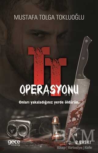 TT Operasyonu - Gece Kitaplığı