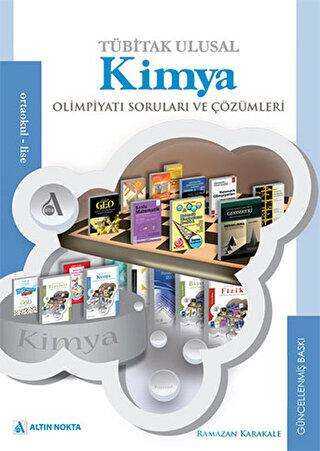 Altın Nokta Basım Yayın TÜBİTAK Ulusal Kimya Olimpiyatı Soruları ve Çözümleri 1999-2014