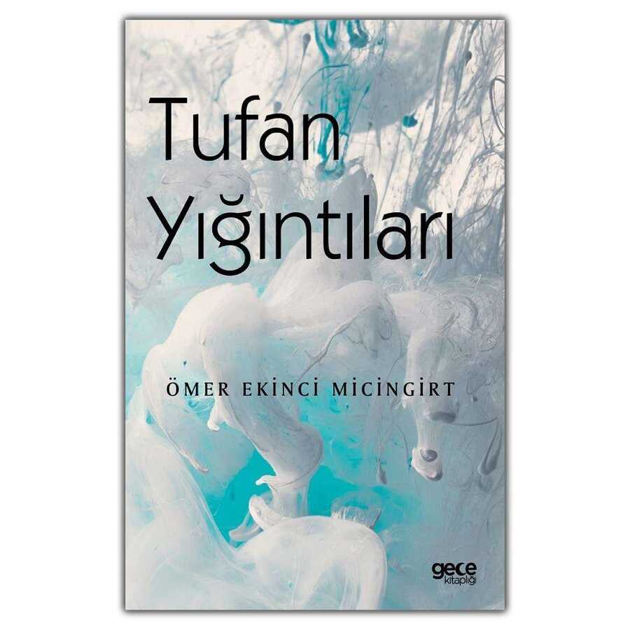 Tufan Yığıntıları - Gece Kitaplığı