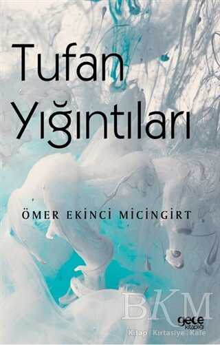Tufan Yığıntıları - 2
